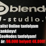3D Blender Generalist tanfolyam / Látványtervezés / 3D Modellezés és Animáció / 3D nyomtatás / Generatív AI – ONLINE